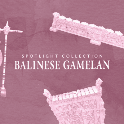 Spotlight Collection: Balinese Gamelan