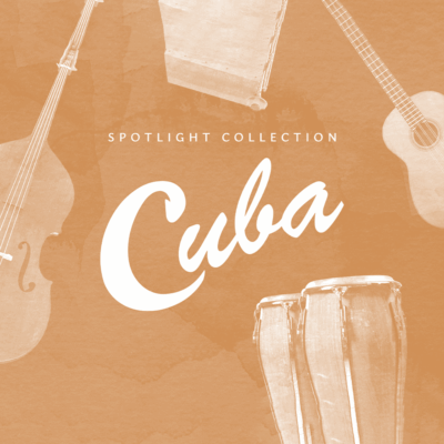 Spotlight Collection: Cuba