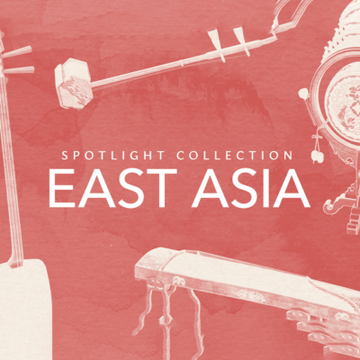 Spotlight Collection: East Asia