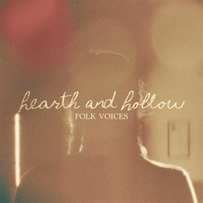 Hearth and Hollow Folk Voices